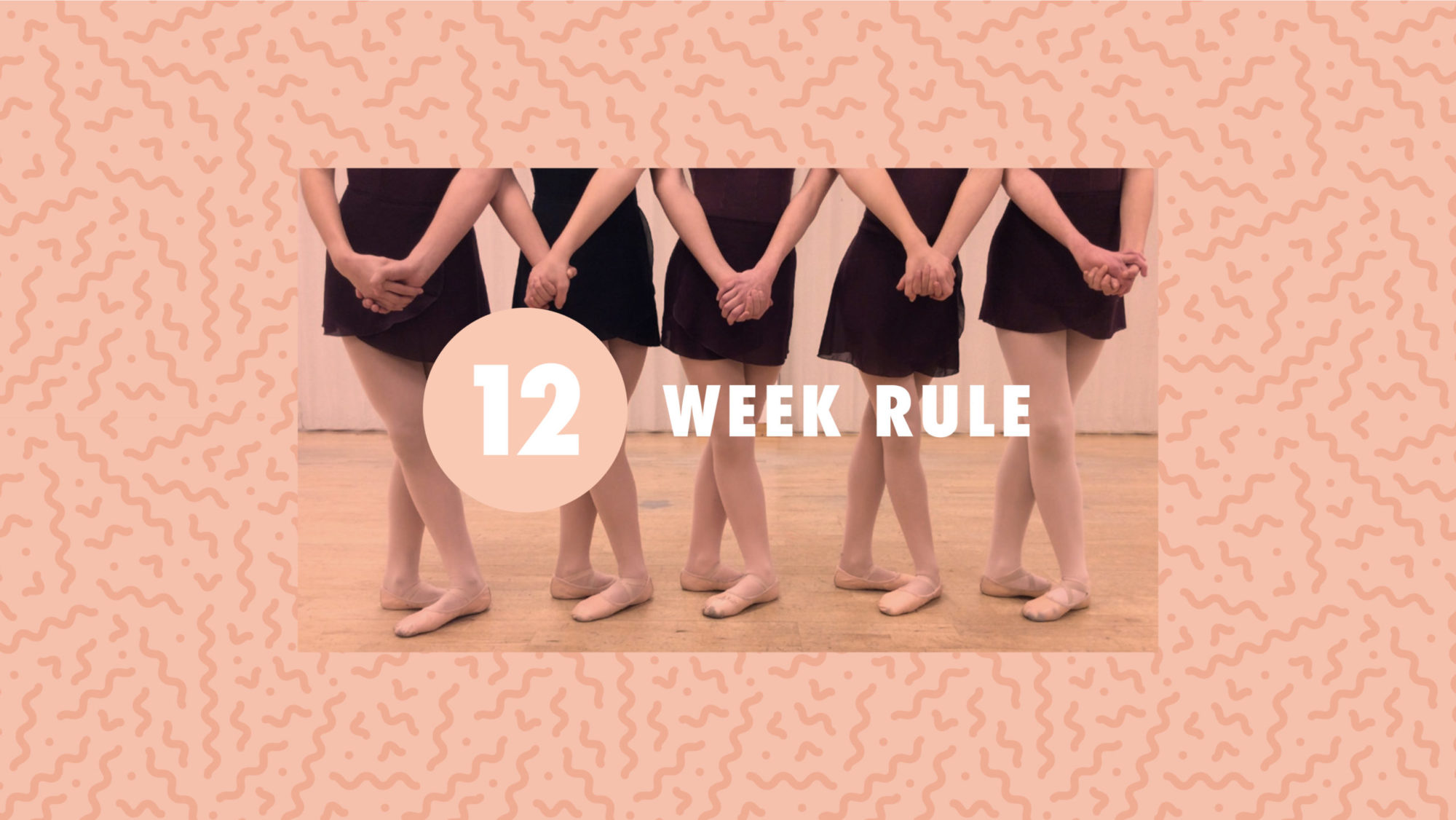 The Twelve Week Rule - The Ballet Source - The Ballet Source