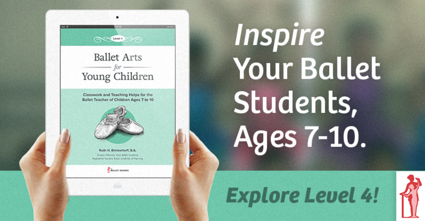 Level 4 "Ballet Arts for Young Children" Curriculum Release