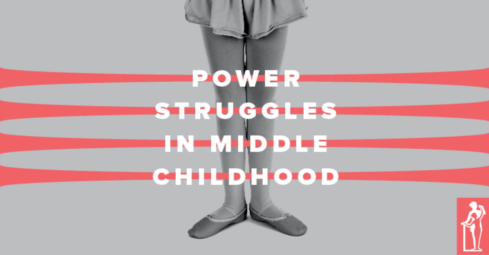 Power Struggles in Middle Childhood