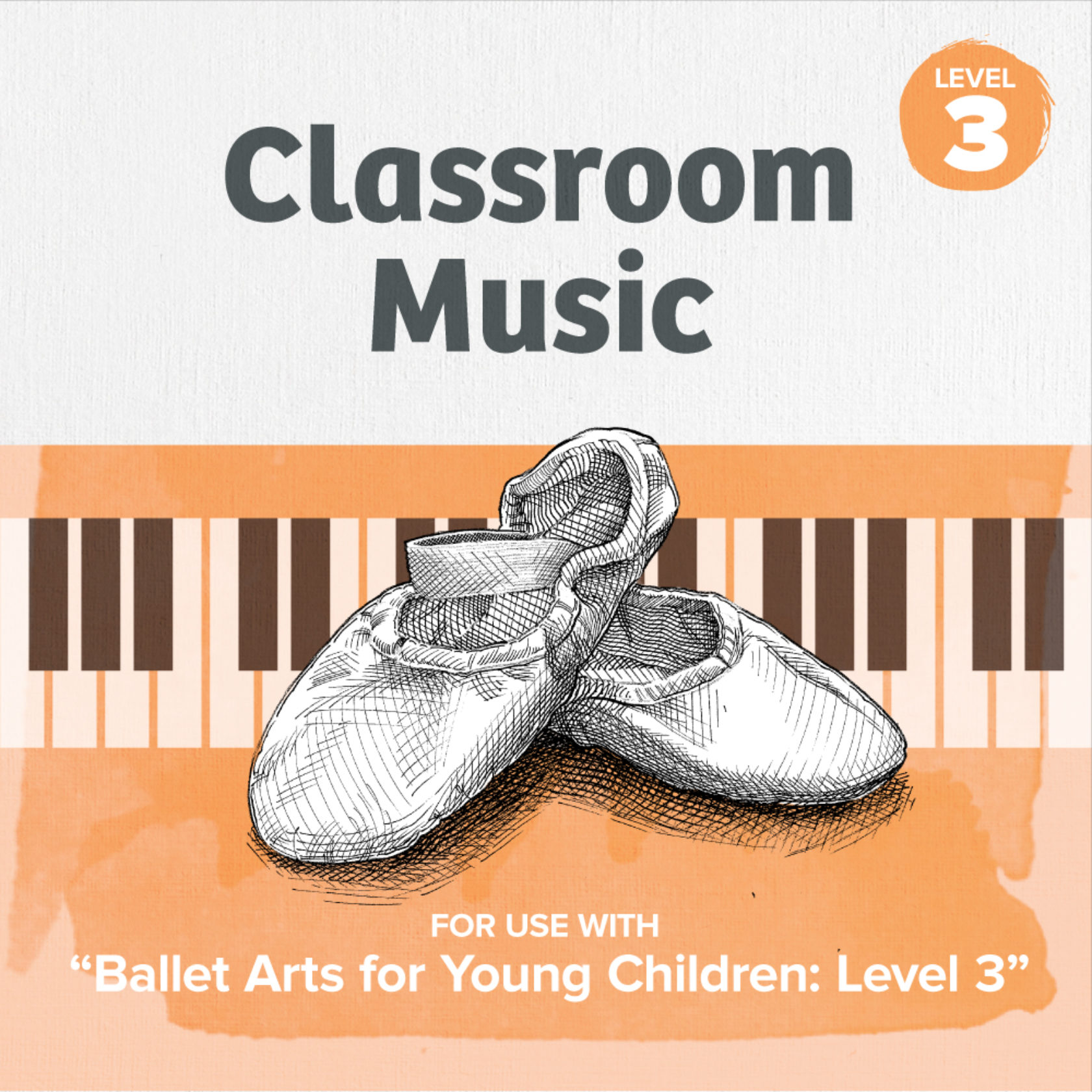 Music for Level 3 – Classical Basics Class (Ages 5 to 7)