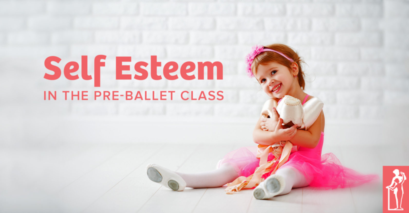 Self-Esteem in the Pre-Ballet Class
