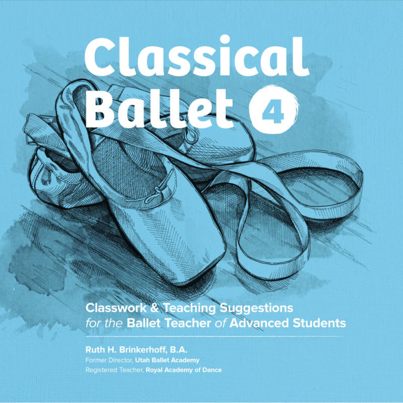Classical Ballet 4 Curriculum