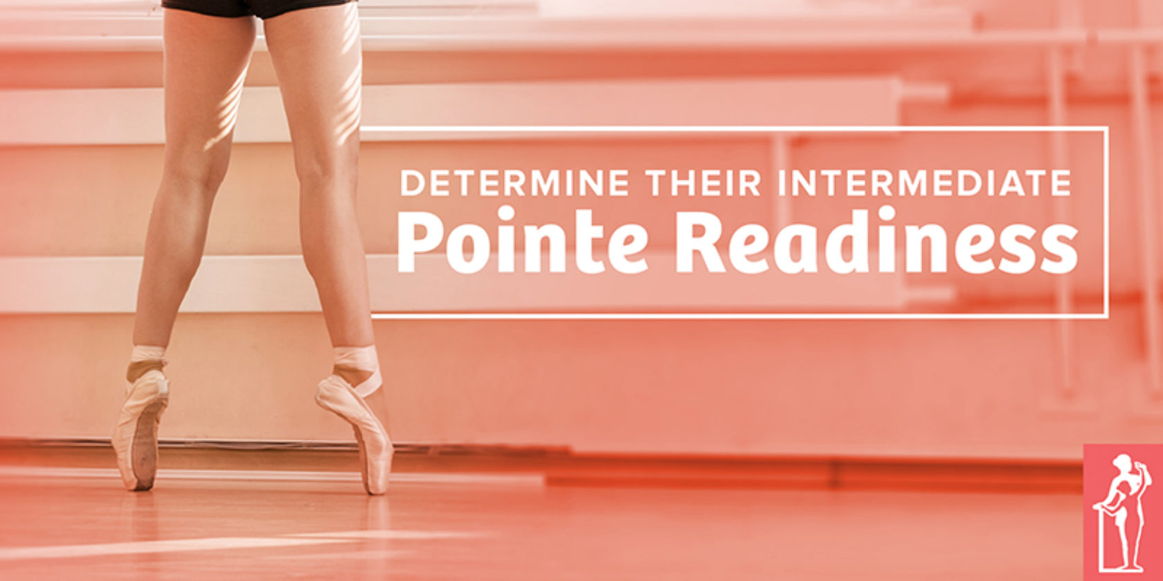 Determine Their Intermediate Pointe Readiness