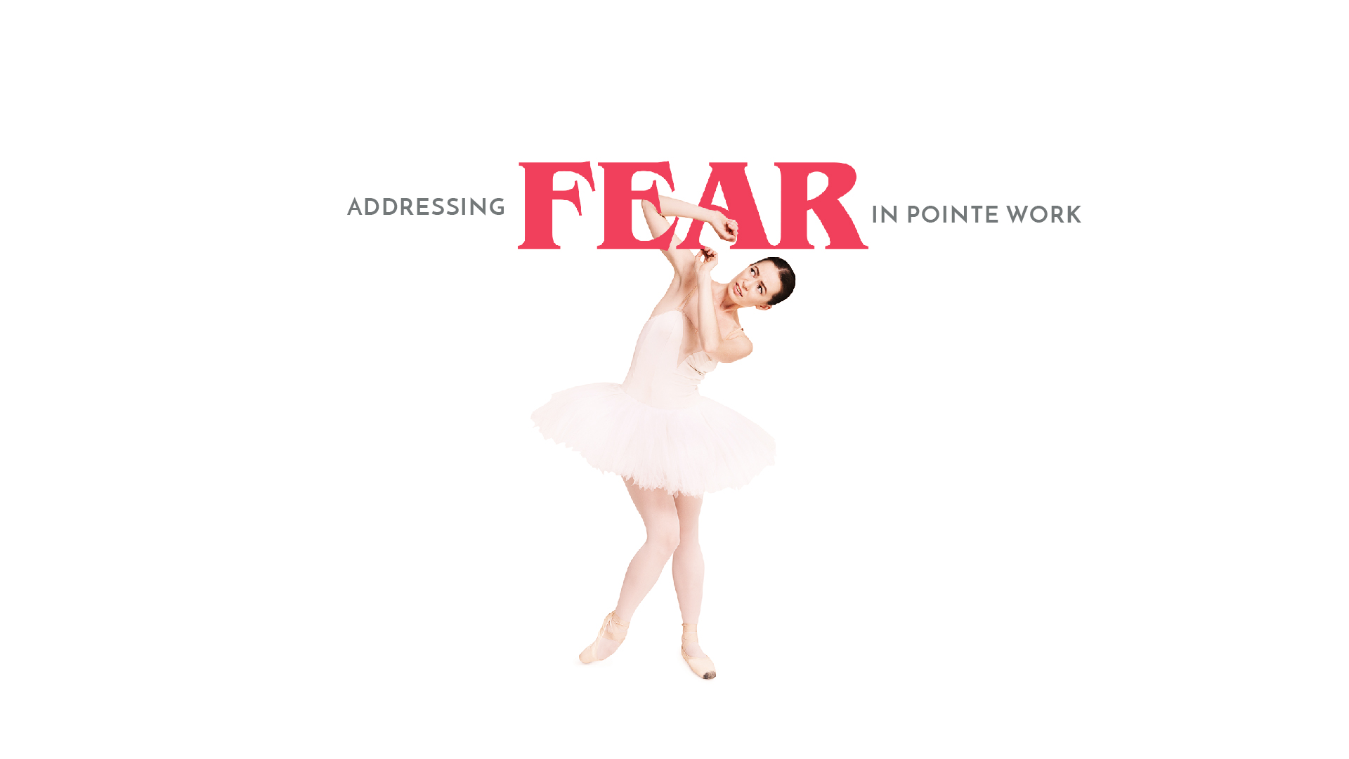 6 Tips for Overcoming Fears and Mental Blocks in Ballet - Pointe